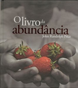 O Livro Da Abundancia (The Abundance Book)